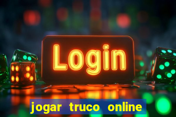 jogar truco online valendo dinheiro